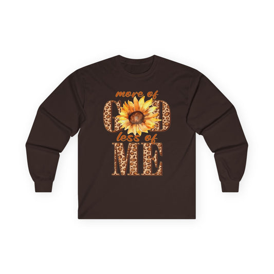 Long Sleeve Tee — "More of God Less of Me" Sunflower Faith Design