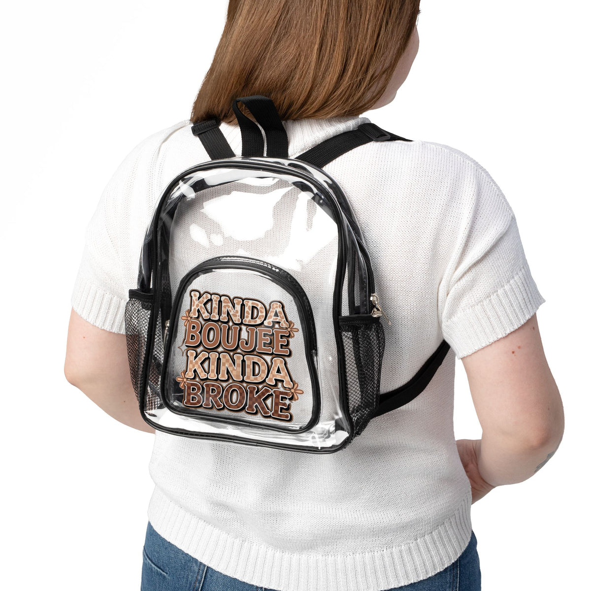 Clear Stadium Backpack — "Kinda Boujee Kinda Broke" Transparent Cheer Bag