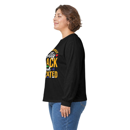 Unapologetically Pretty Black and Educated Long Sleeve Tee