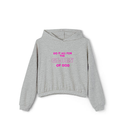 Women's Cinched Bottom Hoodie - Do It All For The Glory of God, Faith Apparel, Inspirational Clothing, Religious Gift, Cozy Sweatshirt