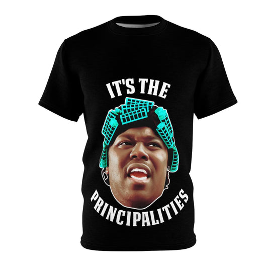Funny Unisex Tee - "It's The Principalities" Graphic Shirt