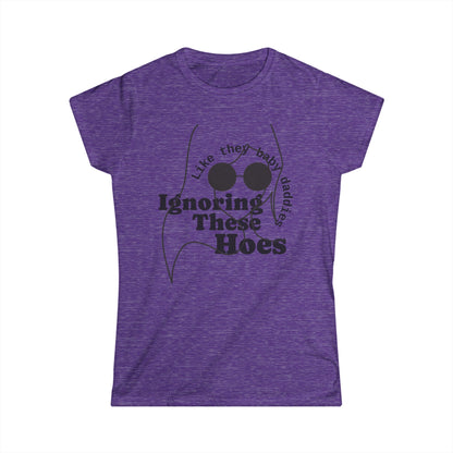 Women's Softstyle Tee — Ignoring These Ho*$ Funny Graphic Tee
