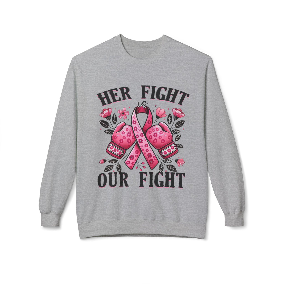 Breast Cancer Awareness Crewneck Sweatshirt - "Her Fight Our Fight" Pink Ribbon Design