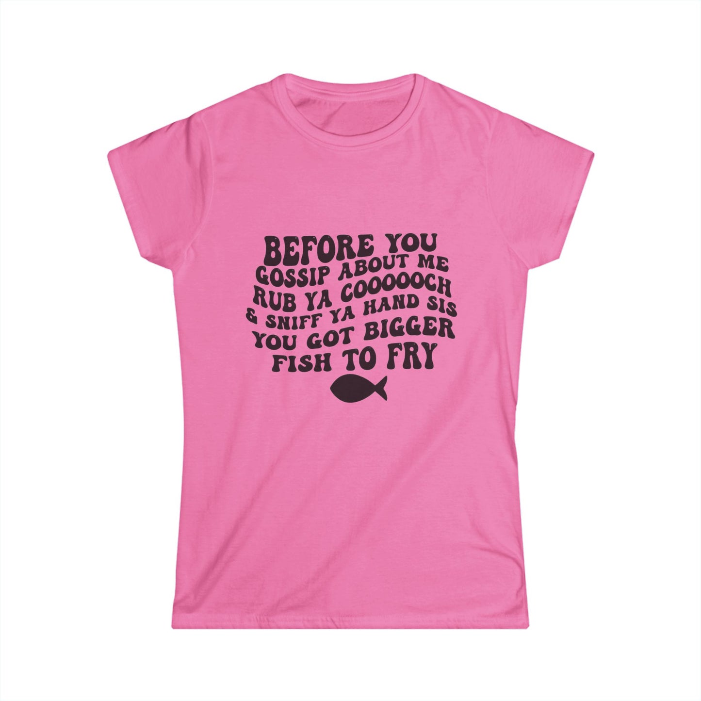 Women's Funny Graphic Tee — "Before You Gossip About Me" Classic White Crewneck