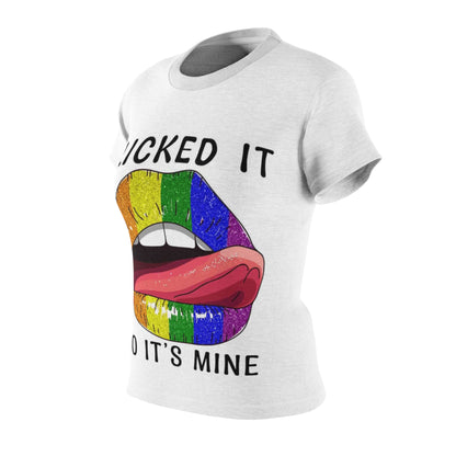 Rainbow Lips Tee - "I Licked It, So It's Mine" - Playful Pride T-Shirt for Women