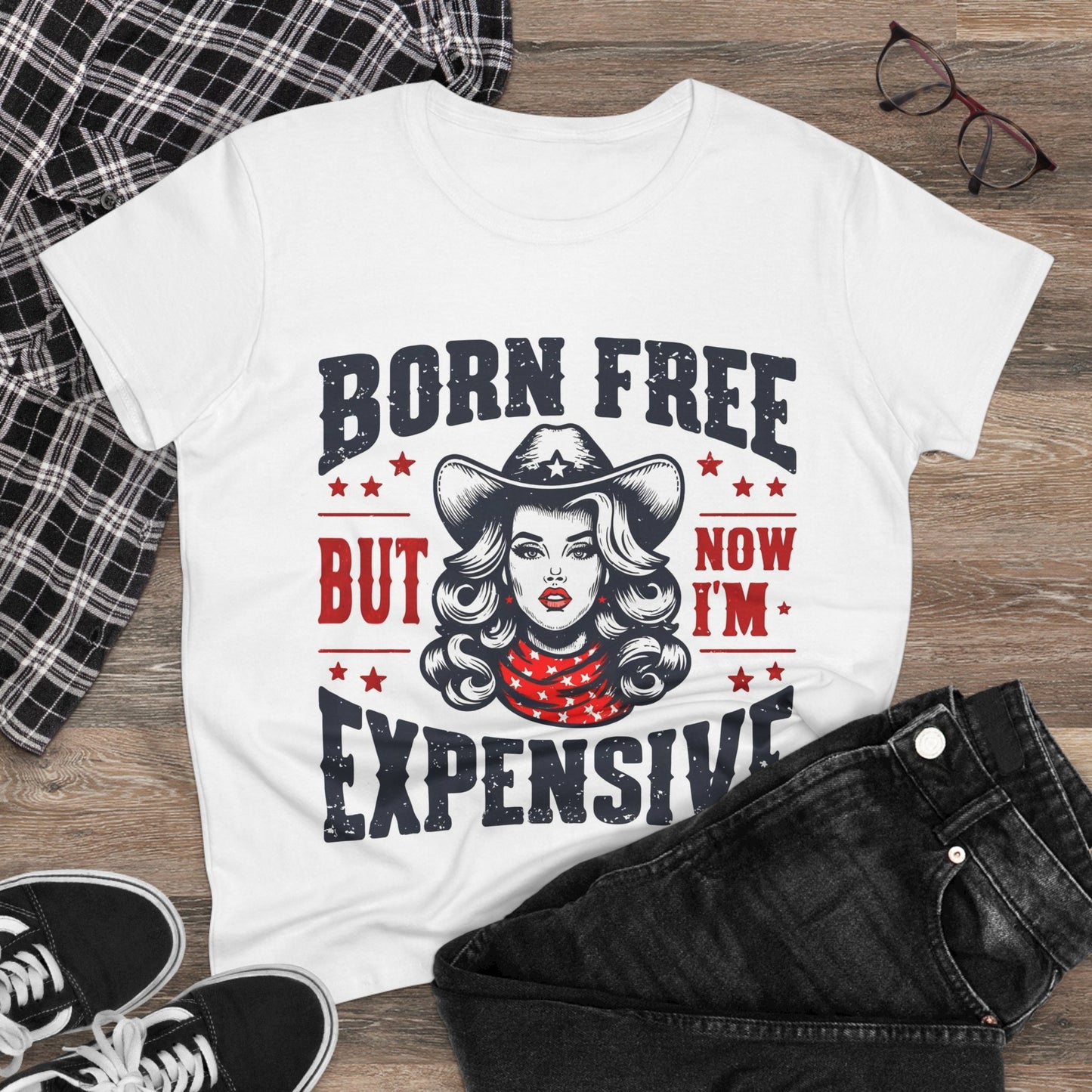 “Born Free But Now I’m Expensive” Women's Patriotic Cotton Tee