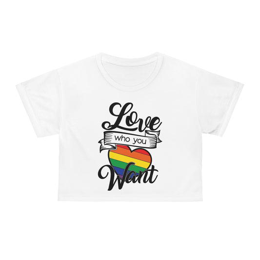 Love Who You Want Crop Tee - Pride Apparel for Celebrating Diversity