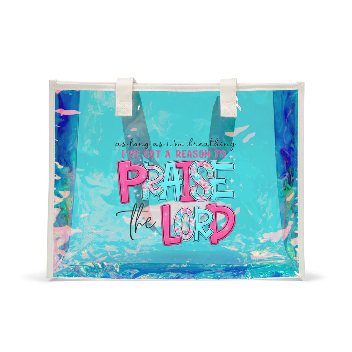 Holographic Beach Tote — "Praise the Lord" Clear Iridescent Carryall