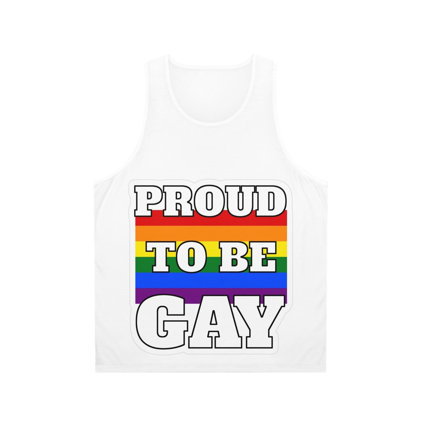 Proud to Be Gay Unisex Tank Top - LGBTQ+ Pride Apparel