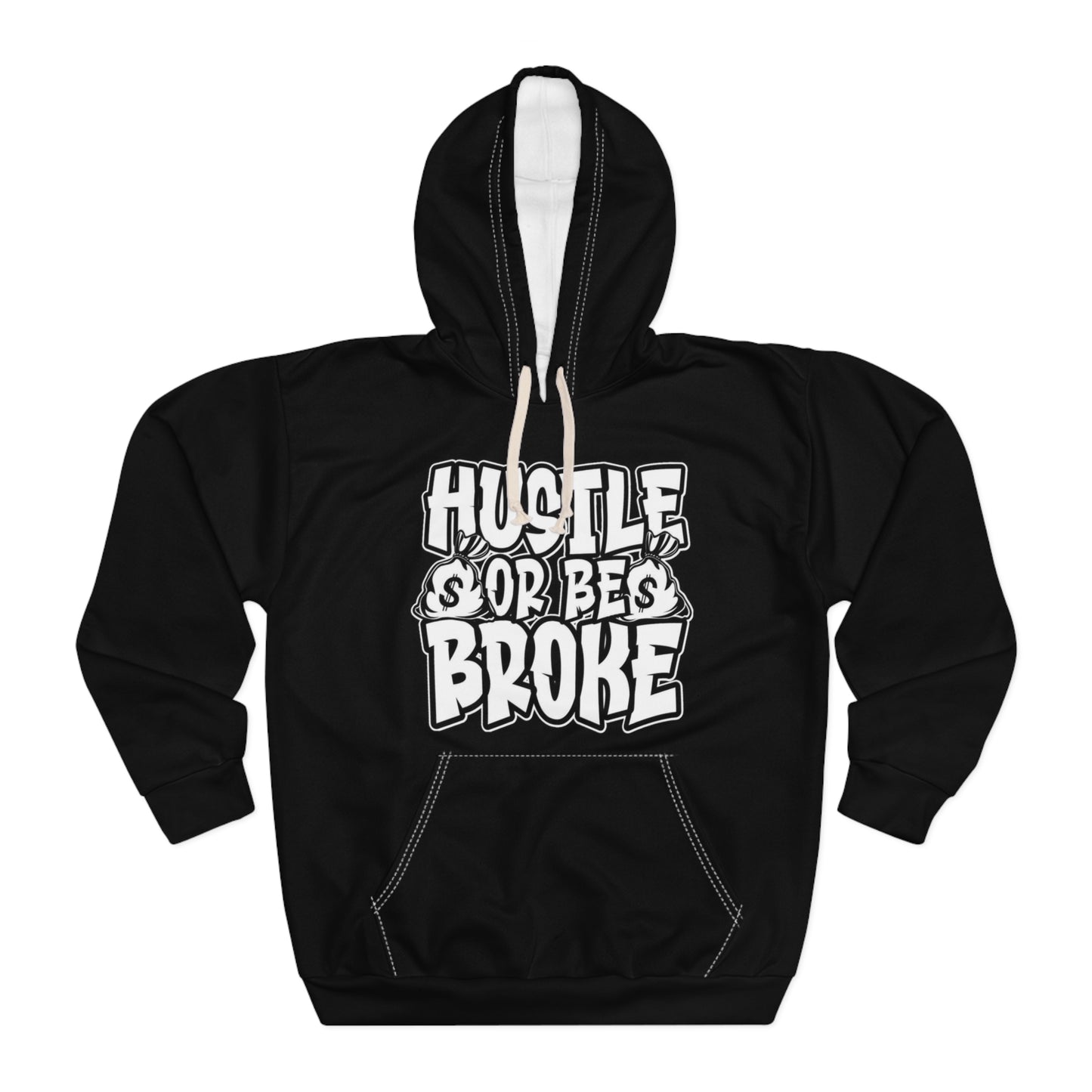 Hustle or Be Broke Unisex Pullover Hoodie, Motivational Hooded Sweatshirt for Entrepreneurs, Casual Lifestyle Apparel, Gift for Hustlers