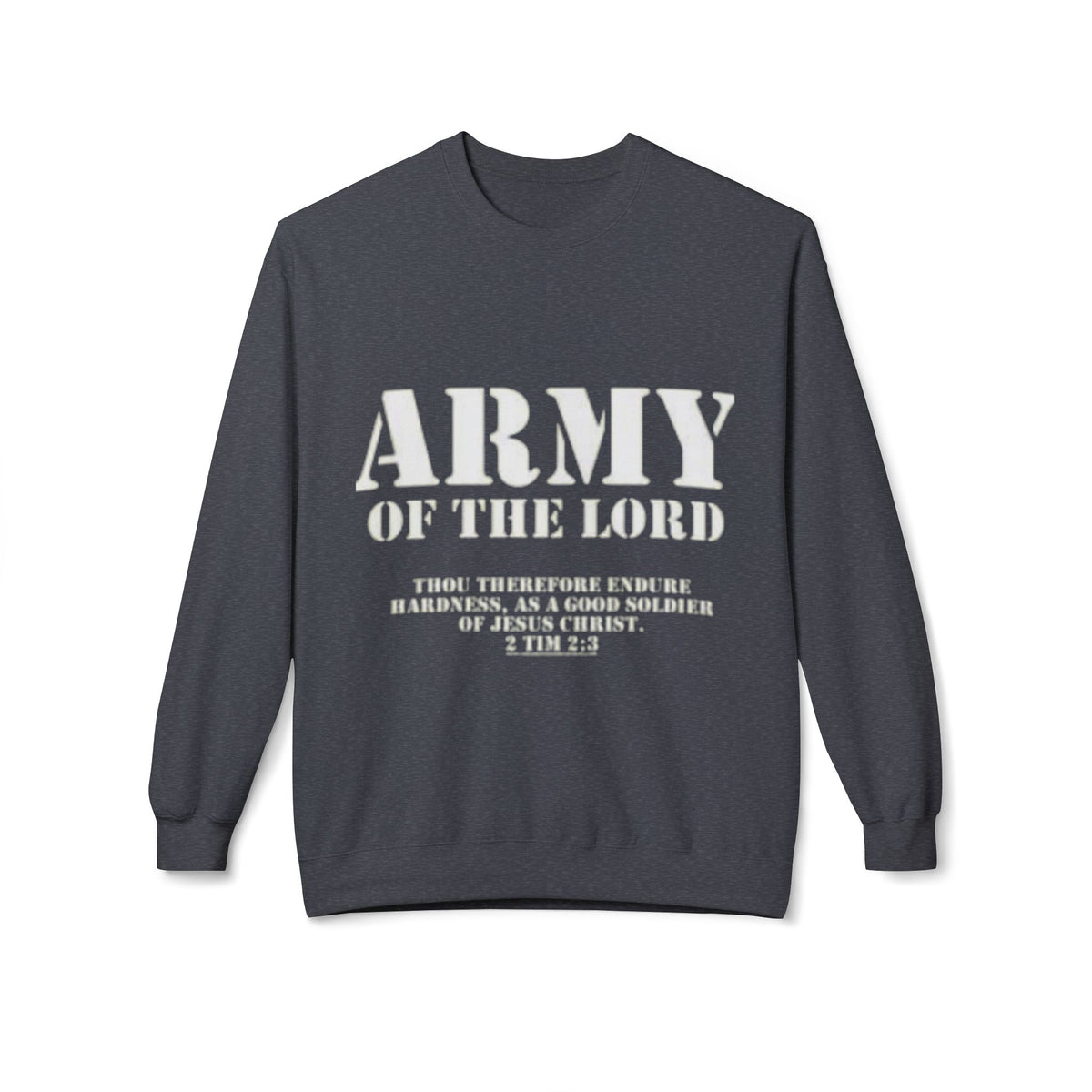 Army of the Lord Sweatshirt — Christian Faith Crewneck with 2 Timothy 2:3 Verse