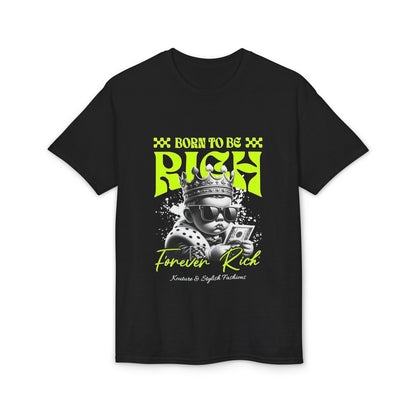Born to Be Rich Graphic T-Shirt — "Forever Rich" Neon King Design