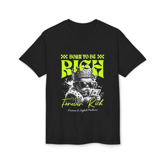 Born to Be Rich Graphic T-Shirt — "Forever Rich" Neon King Design