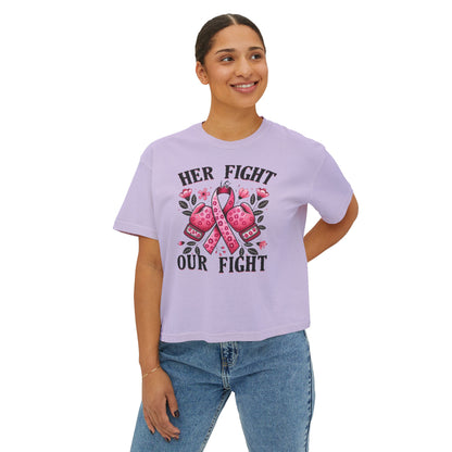 Breast Cancer Awareness Tee — "Her Fight, Our Fight" Women's Boxy Shirt