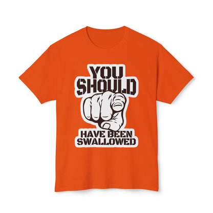 “You Should Have Been Swallowed” Pointing Graphic Tee