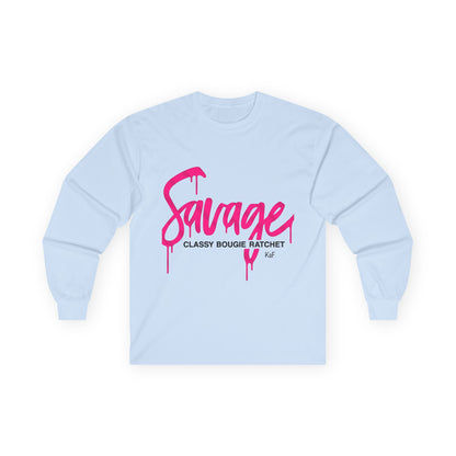 Long Sleeve Tee — "Savage: Classy Bougie Ratchet" Pink Script