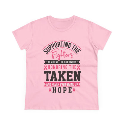 Breast Cancer Support Tee — "Supporting the Fighters, Honoring the Taken, Hope"