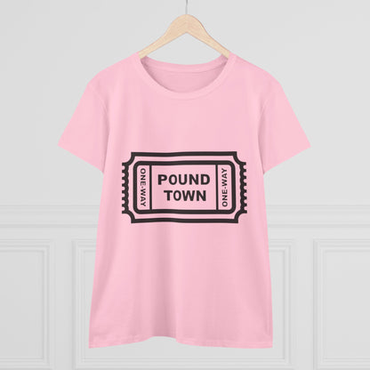 Pound Town Ticket Graphic Tee — Women's Novelty Concert/Streetwear Shirt