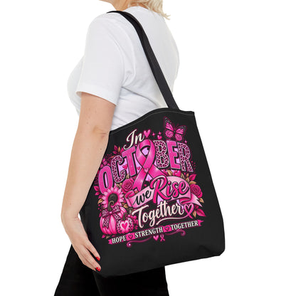 Breast Cancer Awareness Tote — "In October We Rise Together" Pink Ribbon Tote Bag