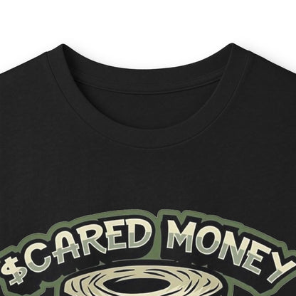 Scared Money Don't Make Money Long Sleeve Tee
