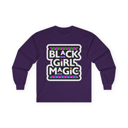 Black Girl Magic Long Sleeve Tee — Empowerment Graphic Shirt