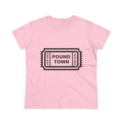 Pound Town Ticket Graphic Tee — Women's Novelty Concert/Streetwear Shirt