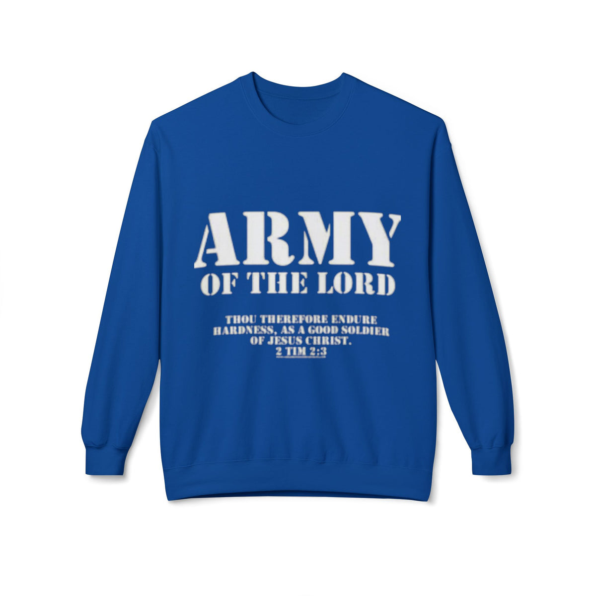 Army of the Lord Sweatshirt — Christian Faith Crewneck with 2 Timothy 2:3 Verse