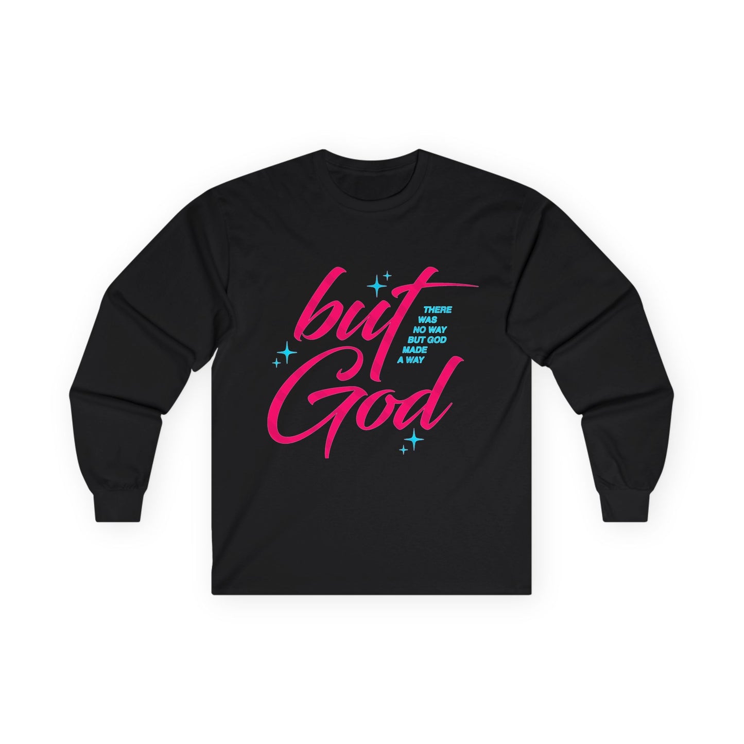But God Long Sleeve Tee — Retro Script Faith Shirt