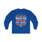Long Sleeve Tee — "When You Put God First, You Will Never Be Last" Christian Faith Shirt