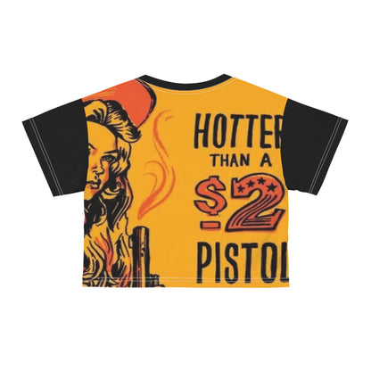 Hotter than a $2 Pistol Western Cowgirl Crop Tee