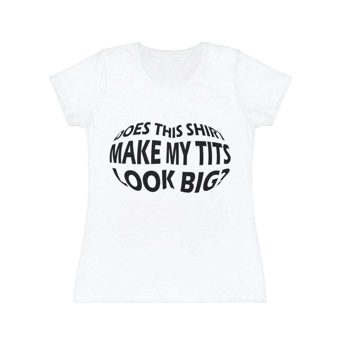 Funny Women's T-Shirt, Novelty Graphic Tee, Casual Humor Top, Great for Gifting, Perfect for Parties