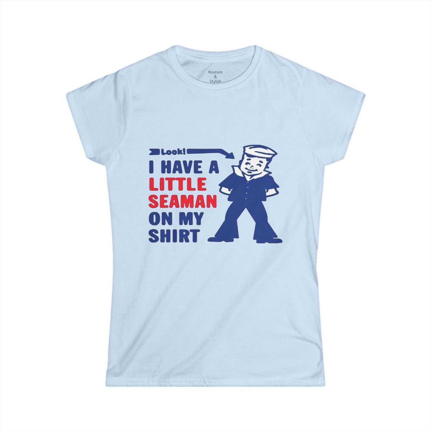 Women's Tee — Funny 'Little Seaman' Graphic Shirt