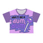 Playful Don’t Be a Dum Dum Crop Tee, Cute Graphic Tee, Trendy Summer Top, Fun Gift for Friends, Perfect for Festivals, Casual Wear