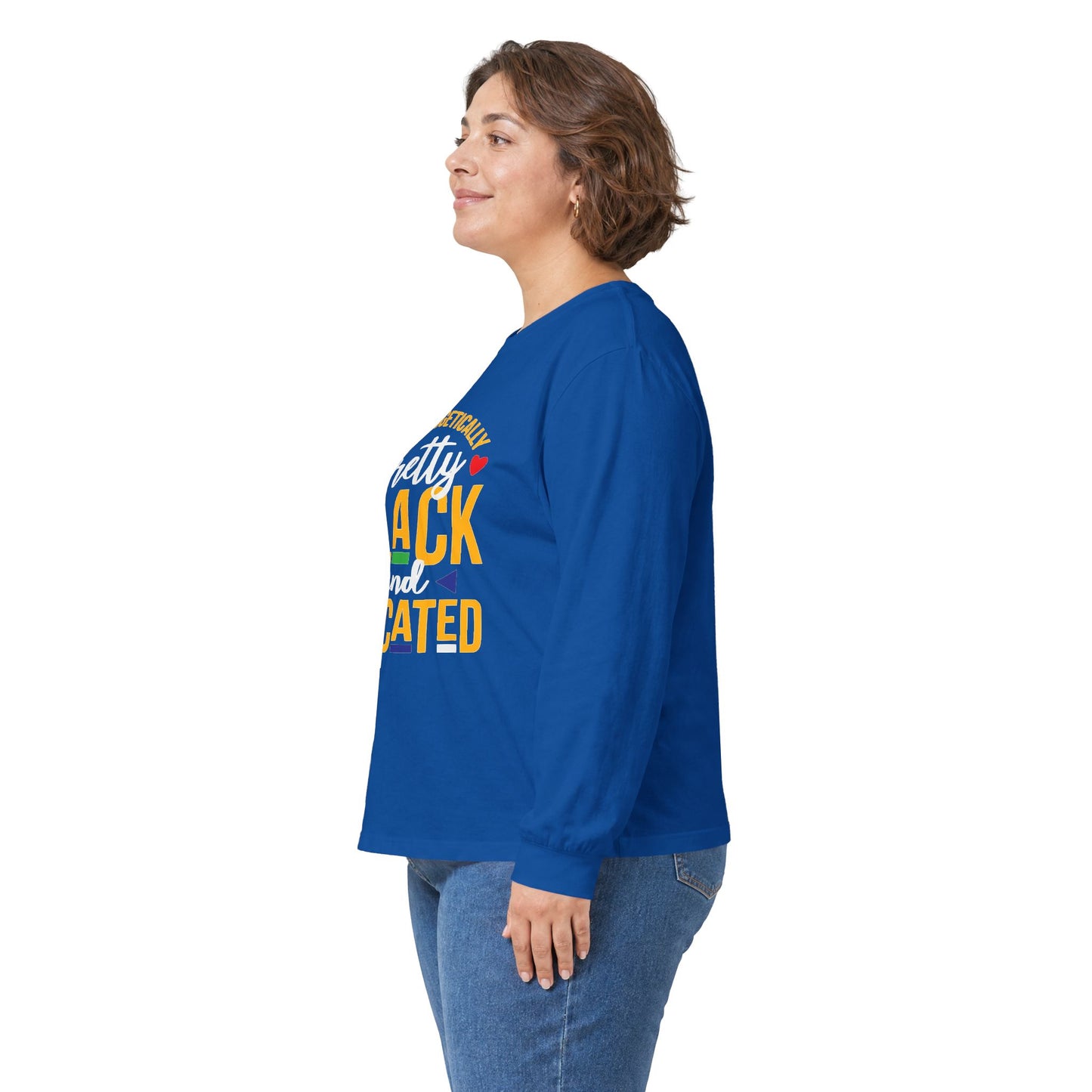 Unapologetically Pretty Black and Educated Long Sleeve Tee