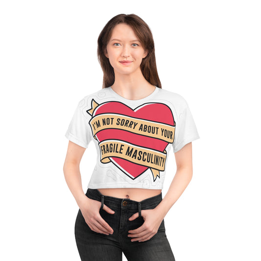 “I’m Sorry About Your Fragile Masculinity” Crop Tee