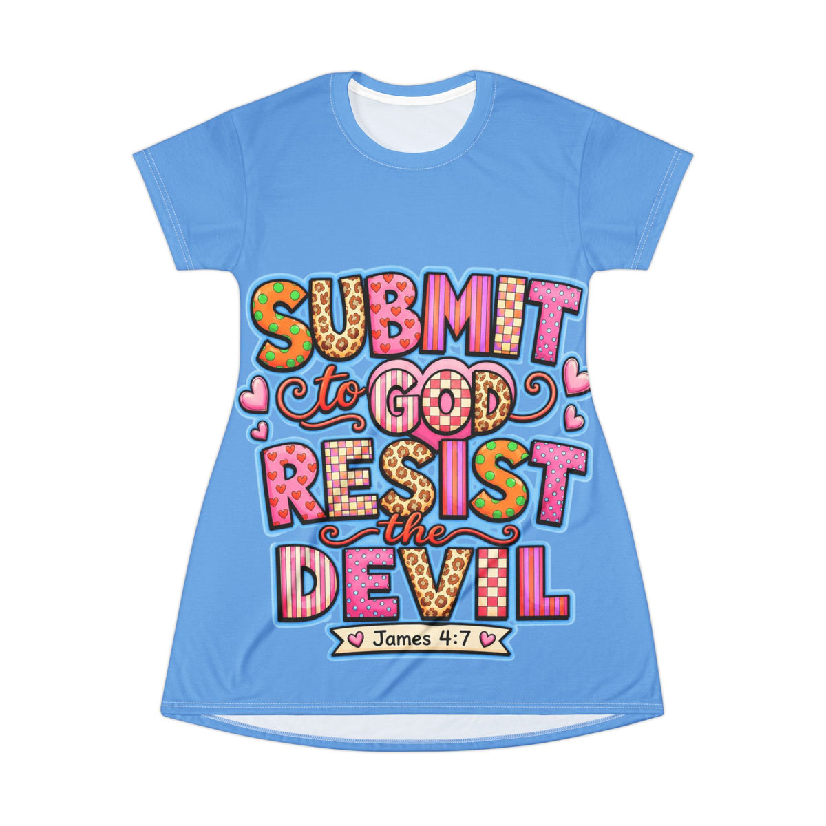 Christian T-Shirt Dress — "Submit to God, Resist the Devil" (James 4:7) Inspirational Faith Dress