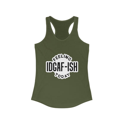 IDGAF-ISH Today Women's Racerback Tank - Motivational Workout Top