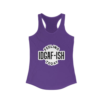 IDGAF-ISH Today Women's Racerback Tank - Motivational Workout Top