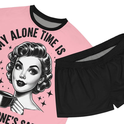 "My Alone Time is for Everyone's Safety" Women’s Sleepwear Set