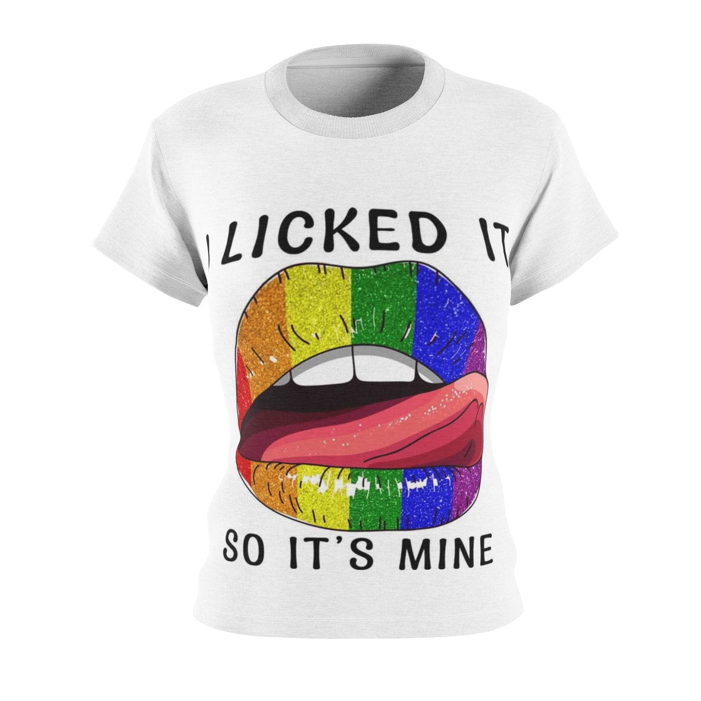 Rainbow Lips Tee - "I Licked It, So It's Mine" - Playful Pride T-Shirt for Women