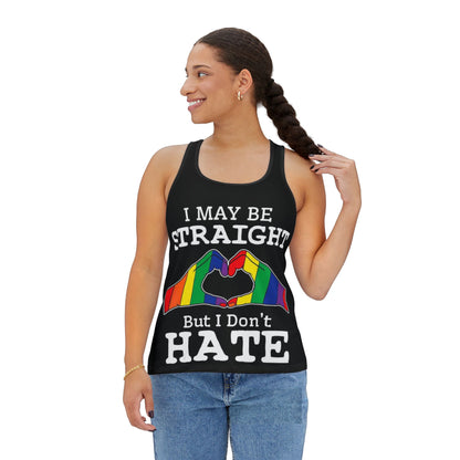 Pride Message Women's Tank Top - 'I May Be Straight But I Don't Hate'