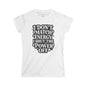 I Don't Match Energy Women's T-Shirt — Softstyle Casual Tee
