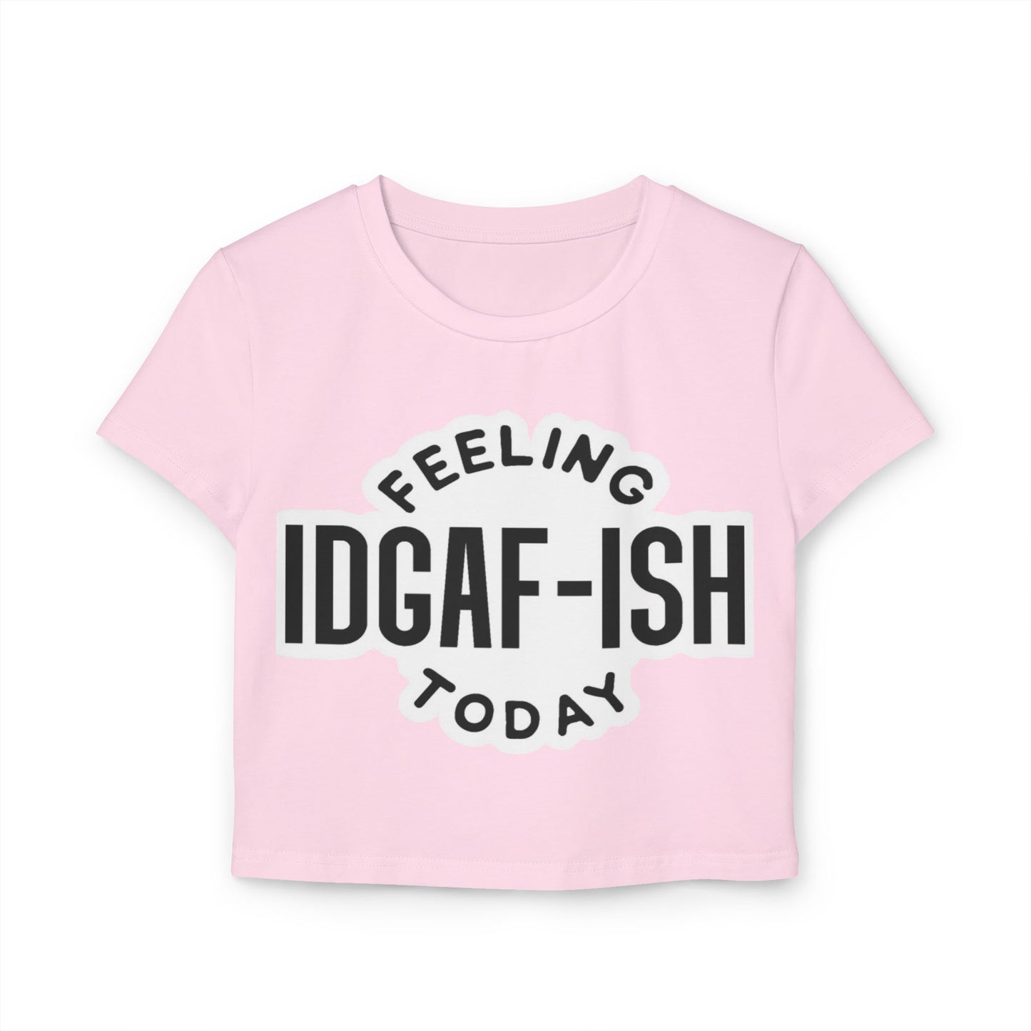 IDGAF-ISH Damen Baby T-Shirt - Lustiges &amp; freches Freizeittop