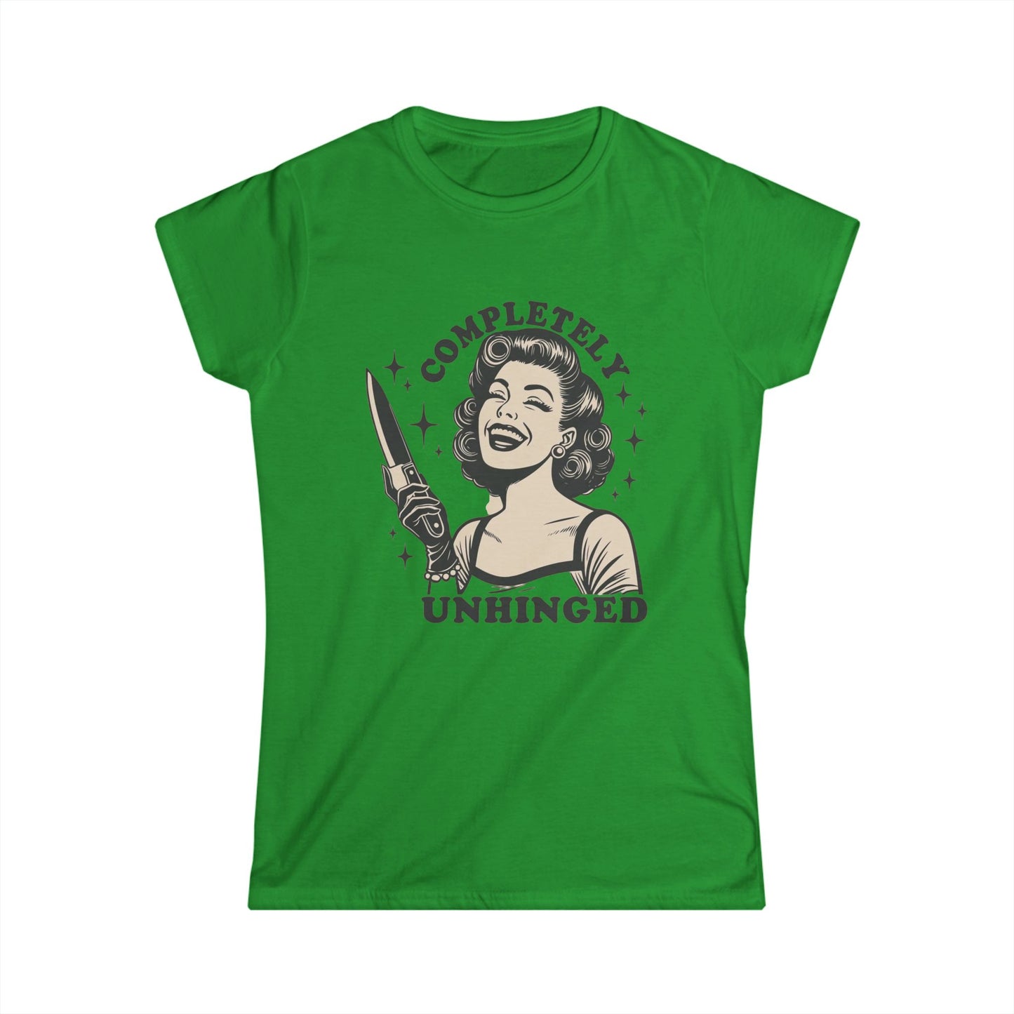 Completely Unhinged Women’s Tee — Funny Crewneck
