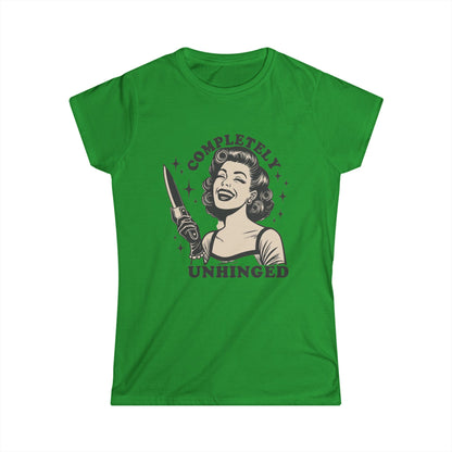 Completely Unhinged Women’s Tee — Funny Crewneck