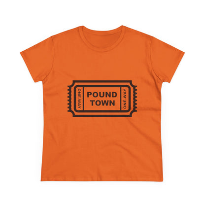 Pound Town Ticket Graphic Tee — Women's Novelty Concert/Streetwear Shirt