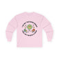 Long Sleeve Tee — "I Am Not The Bigger Person, I Will Hit You With A Cactus" Cute Floral Cactus Graphic