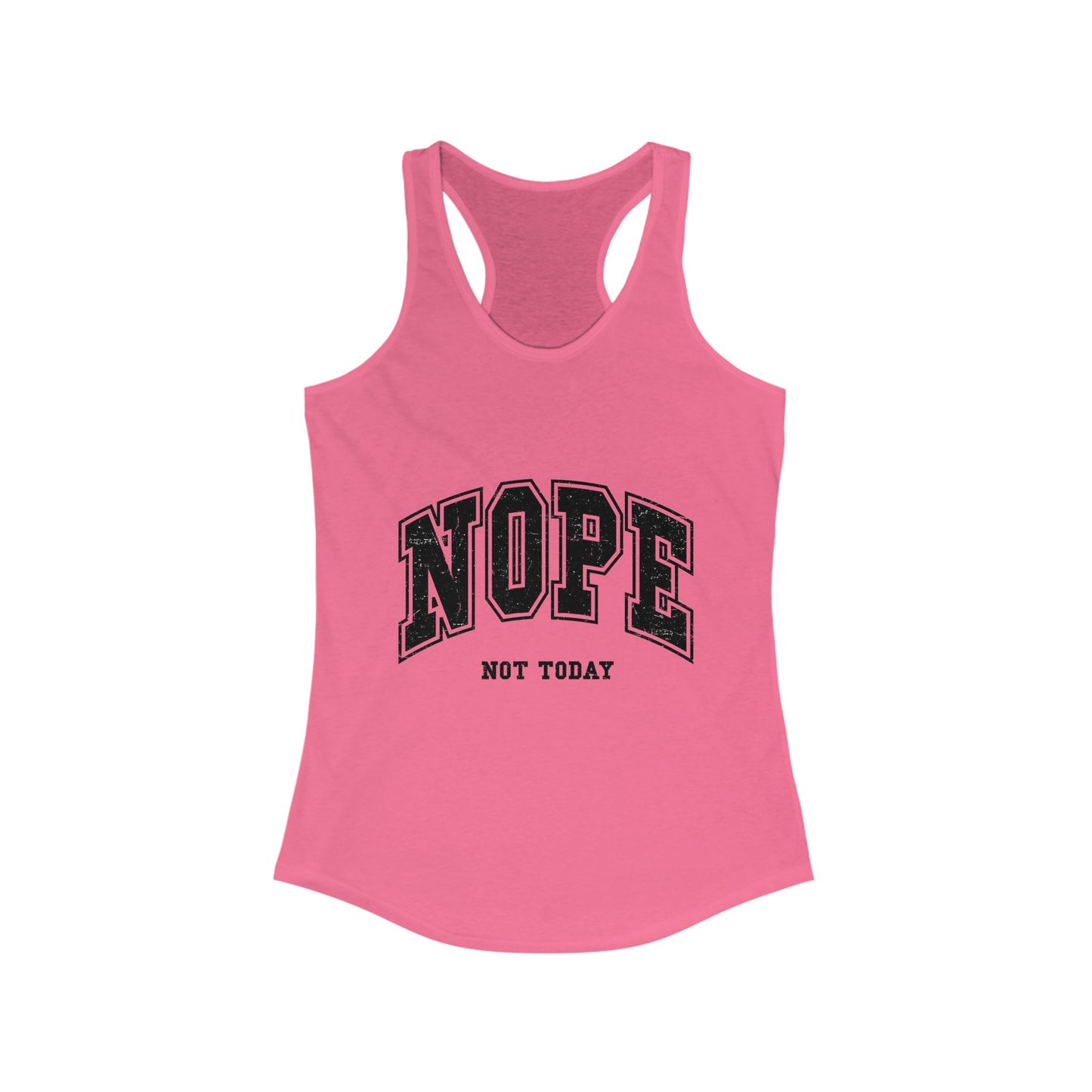 Women's Racerback Tank - "NOPE NOT TODAY" - Casual, Comfy Style for Everyday Wear