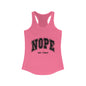 Women's Racerback Tank - "NOPE NOT TODAY" - Casual, Comfy Style for Everyday Wear