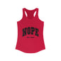 Women's Racerback Tank - "NOPE NOT TODAY" - Casual, Comfy Style for Everyday Wear